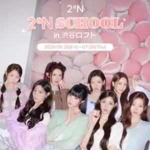 2aN SCHOOL IN 渋谷ロフト