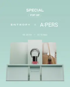 自分らしい美しさを自由に表現する韓国発メイクアップブランド「ENTROPY」がA:PERSにて期間限定イベントを開催！ポップアップイベ…
