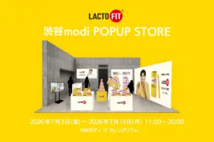 【LACTOFIT（ラクトフィット）】POPUP STOREを渋谷モディで開催決定！パク・ソジュンの巨大パネル・限定ノベルティも登場！
