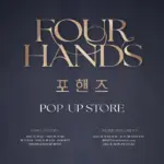 Four Hands POP-UP STORE